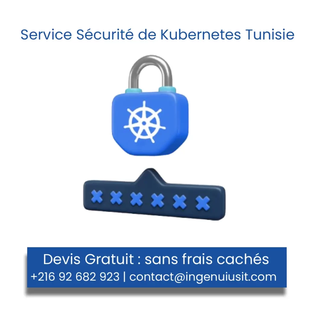 Service Sécurité de Kubernetes Tunisie
