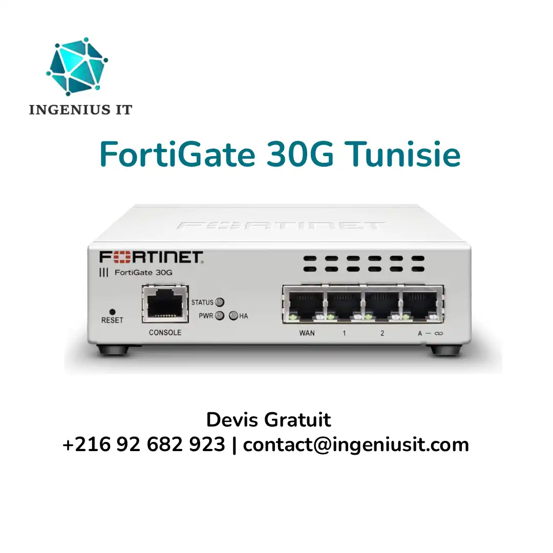 Devis FortiGate 30G Tunisie
