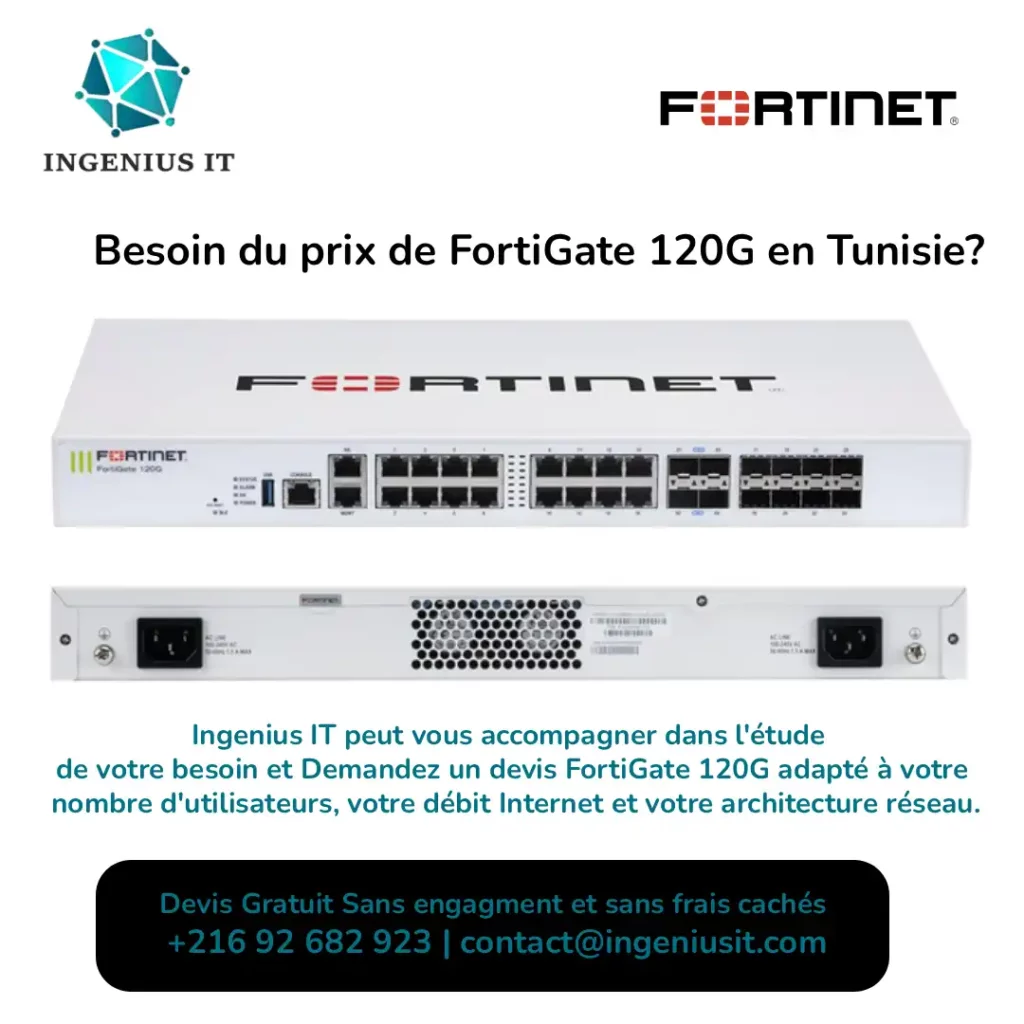 Prix FortiGate 120G Tunisie